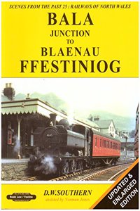 BALA JUNCTION TO BLAENAU FFESTINIOG
