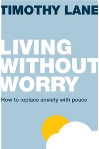 Living without Worry