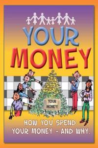 Your Money