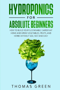 Hydroponics for Absolute Beginners