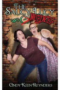 The Saucy Lucy Murders