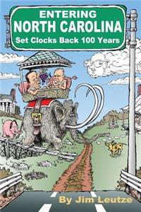 Entering North Carolina Set Clocks Back 100 Years
