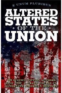 Altered States Of The Union