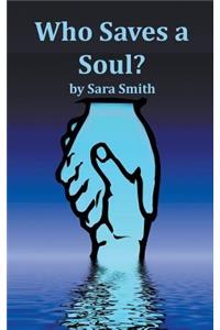Who Saves A Soul?
