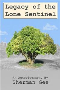 Legacy of the Lone Sentinel