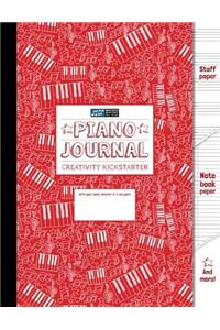 Piano Journal and Creativity Kickstarter (Red): Staff Paper, Manuscript Paper, Notebook Paper For Notes Lyrics and Music, Songwriting, Creative Pages, ... Music Method (8.5×11) (80 pages): Volume 1