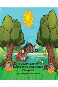Cajun Easter Evangeline Celebrates Pacques