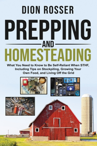 Prepping and Homesteading