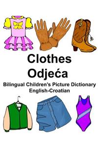 English-Croatian Clothes Bilingual Children's Picture Dictionary