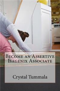 Become an Assertive Isagenix Associate