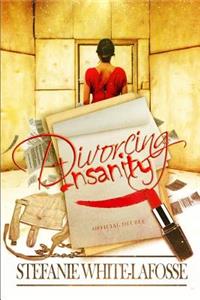 Divorcing Insanity
