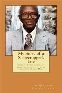 My Story of a Sharecropper's Life