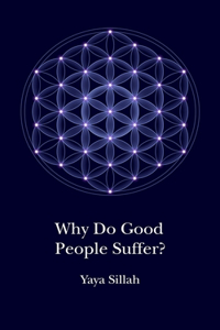 Why Do Good People Suffer