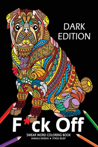 F*ck off Swear word Coloring Book