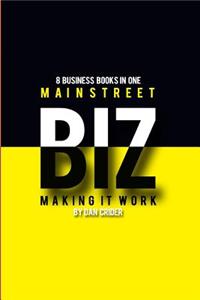 Mainstreet Biz: Making It Work