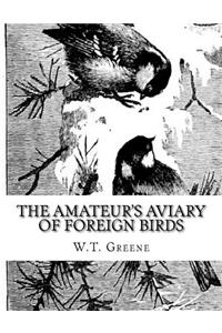 Amateur's Aviary of Foreign Birds