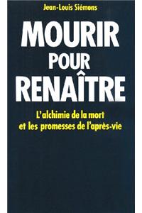 Mourir Pour Renaitre