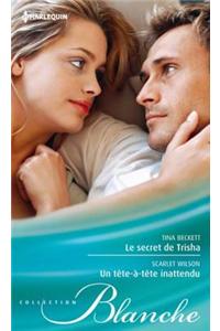 Le Secret de Trisha - Un Tete-A-Tete Inattendu