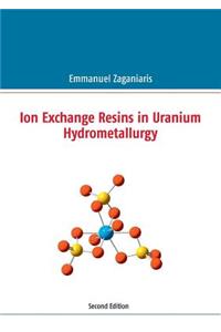 Ion Exchange Resins in Uranium Hydrometallurgy