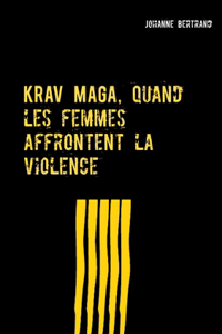 KRAV MAGA, quand les femmes affrontent la violence