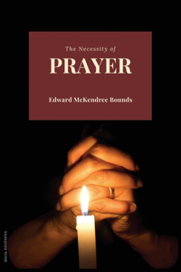 Necessity of Prayer