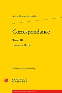 Correspondance. Tome III