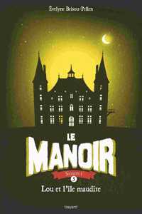 Le manoir 6/Lou et l'ile maudite