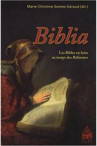 Biblia: Les Bibles En Latin Au Temps Des Reformes