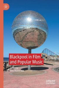 Blackpool in Film and Popular Music