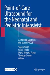 Point-Of-Care Ultrasound for the Neonatal and Pediatric Intensivist