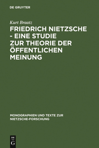 Friedrich Nietzsche - Eine Studie Zur Theorie Der Öffentlichen Meinung