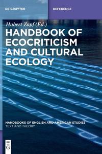 Handbook of Ecocriticism and Cultural Ecology