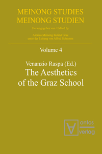 Meinong Studies / Meinong Studien, 4, The Aesthetics of the Graz School