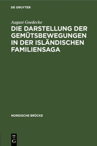 Die Darstellung Der Gemütsbewegungen in Der Isländischen Familiensaga