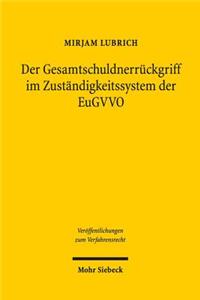 Der Gesamtschuldnerrückgriff im Zuständigkeitssystem der EuGVVO