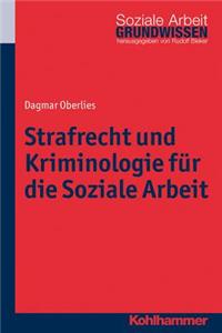 Strafrecht Und Kriminologie Fur Die Soziale Arbeit