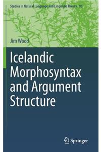 Icelandic Morphosyntax and Argument Structure