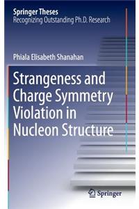 Strangeness and Charge Symmetry Violation in Nucleon Structure