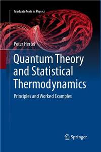 Quantum Theory and Statistical Thermodynamics