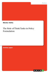 Role of Think Tanks in Policy Formulation
