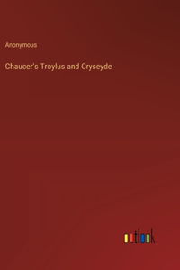Chaucer's Troylus and Cryseyde