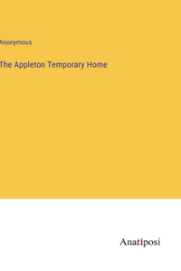 Appleton Temporary Home