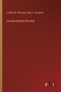 Ancient Symbol Worship