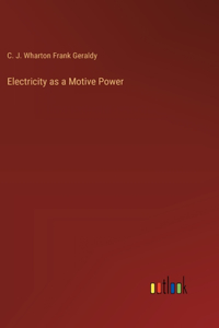 Electricity as a Motive Power