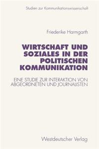 Wirtschaft und Soziales in der politischen Kommunikation