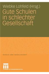 Gute Schulen in schlechter Gesellschaft