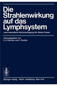 Die Strahlenwirkung Auf Das Lymphsystem