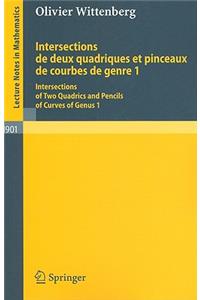 Intersections de Deux Quadriques Et Pinceaux de Courbes de Genre 1