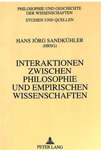 Interaktionen Zwischen Philosophie Und Empirischen Wissenschaften