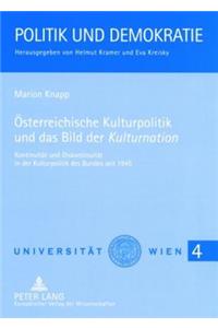 Oesterreichische Kulturpolitik Und Das Bild Der «Kulturnation»